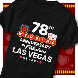 ラスベガスで78回目の結婚記念日を祝おう Tシャツ