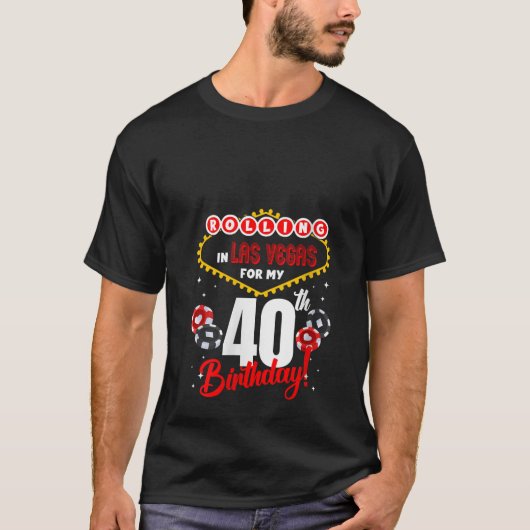 ラスベガス誕生日40th Bday転が's In Vegas 40 Y Tシャツ (正面)