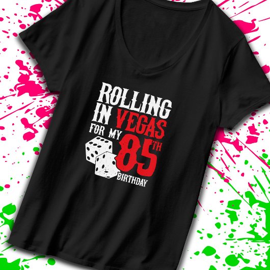 ラスベガス85th Birthday Party - s 転が in Vegas Tシャツ