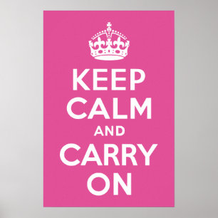 ラズベリーピンクKeep Calm and Carry On ポスター