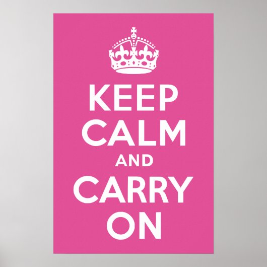 ラズベリーピンクKeep Calm and Carry On ポスター (正面)