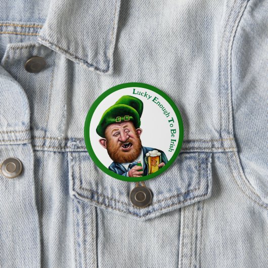 ラッキーなアイルランド人になるほど – St Patrick's Dayボタン 缶バッジ (インサイチュ)