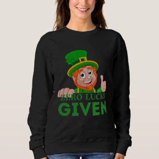 ラッキーはゼロ セントパトリックの日 St Paddys Day スウェットシャツ