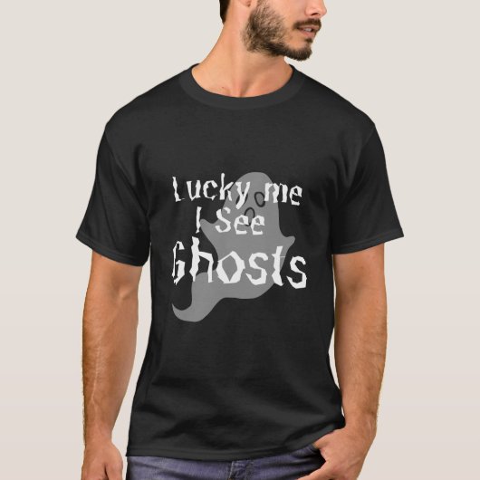ラッキー私が見る幽霊 – 怖い Tシャツ (正面)