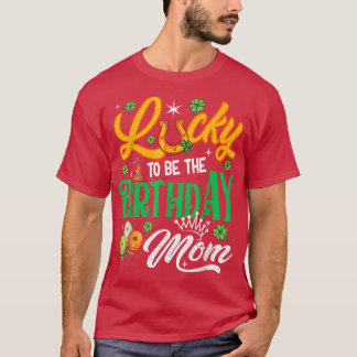 ラッキー誕生日ママパトリックおもしろいの日F Tシャツ