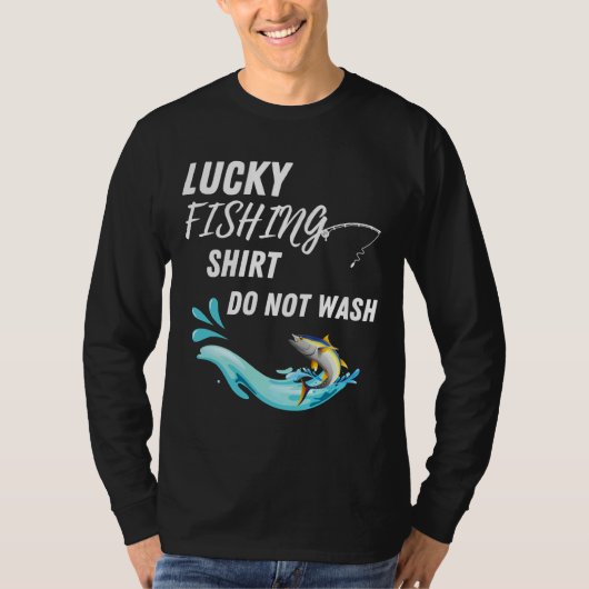 ラッキー魚釣りーを洗わない引用文 Tシャツ (正面)