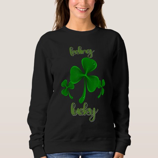 ラッキーSt patricks dayシャムロック格言 スウェットシャツ (正面)