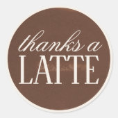 ラテの愛が育まれているコーヒーシャワーに感謝 ラウンドシール (正面)