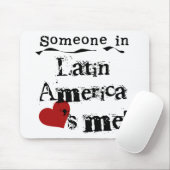 ラテンアメリカの誰かは私を愛します マウスパッド (マウス)