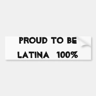 ラテンアメリカ系女性100%年があること誇りを持った バンパーステッカー