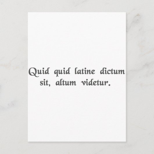 ラテン語で言われるものは何でも深く聞こえる。 ポストカード (正面)