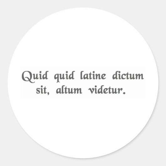 ラテン語で言われるものは何でも深く聞こえる。 ラウンドシール (正面)