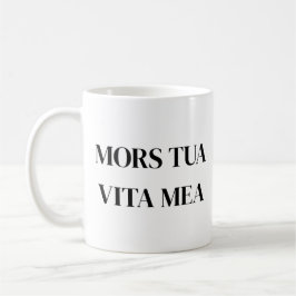 ラテン語の名言デザイン「Mors Tua Vita Mea」 コーヒーマグカップ