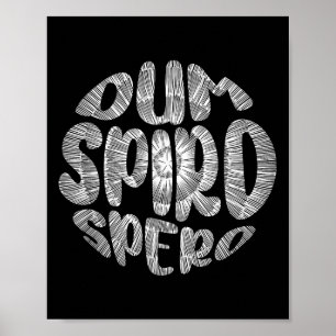 ラテン語フレーズDum Spiro Speroモチベーション言語E ポスター