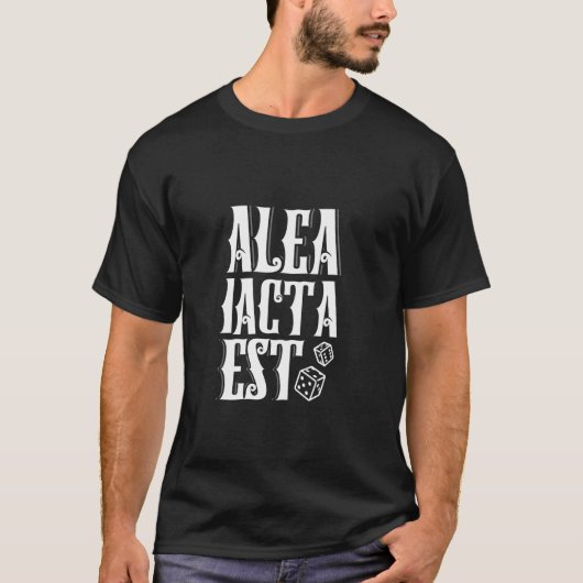 ラテン語 - 賽は投げられた Tシャツ (正面)