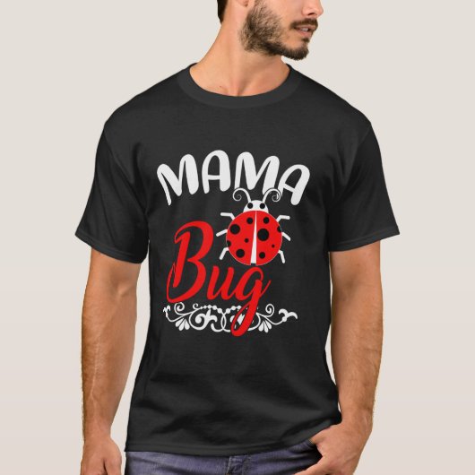 ラディバグ愛おもしろい者Tee Mama Bug Mother s Day Tシャツ (正面)