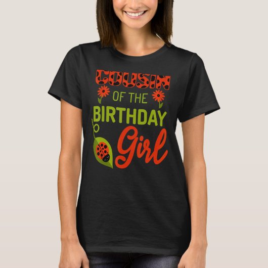 ラディバグ誕生日のいとこの誕生日Bday女の子 Tシャツ (正面)