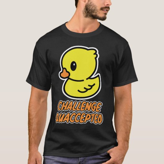 ラバーアヒルの挑戦を受け入れた Tシャツ (正面)