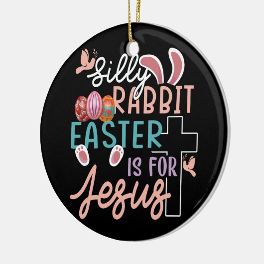 ラバ間抜けス・イースターはイエス・キリスト教の卵Hunのためにある セラミックオーナメント (左)