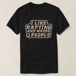 ラフティングが好きでたぶん3人 Tシャツ