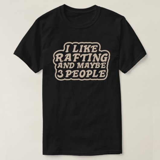 ラフティングが好きでたぶん3人 Tシャツ (デザイン正面)