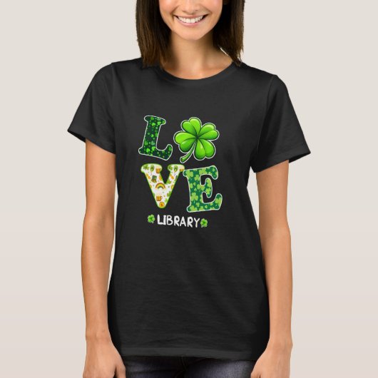 ラブシャムロックライブラリーSt patricks day先生 Tシャツ (正面)