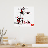 ラブスティンクスアンチ – バレンタインデーことわざポスター ポスター (キッチン)