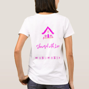 ラブピンクの家の赤ちゃんシャワーを浴びる Tシャツ