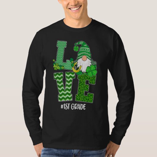 ラブファーストグレード格言おもしろいSt patricks day Tシャツ (正面)