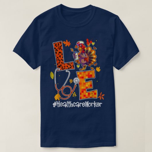 ラブヘルスケアワーカーターキーナース秋の感謝祭 Tシャツ (デザイン正面)