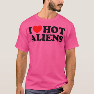 ラブホットエイリアンおもしろいセクシー地球外宇宙 Tシャツ