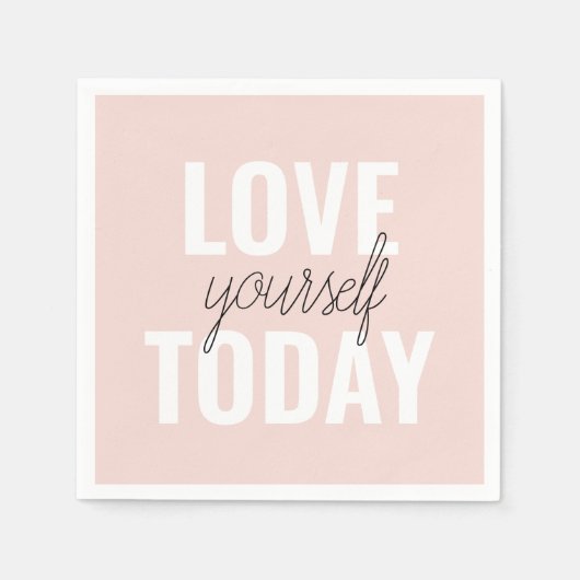 ラブユー前向きズトゥデイパステルピンク引用文 スタンダードカクテルナプキン (正面)