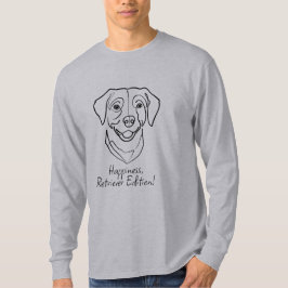 ラブラドール・レトリバー 幸せ、レトリバー・エディション! Tシャツ