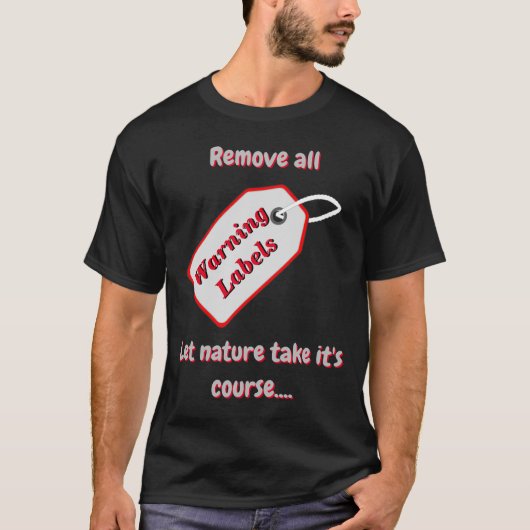 ラベル警告を削除し、自然にDKを決定させる Tシャツ (正面)