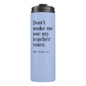 ラベンダーブルー私は私の先生声を使用しない タンブラー (正面)