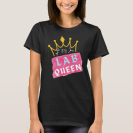 ラボの女王 - 研究室の女性 Tシャツ