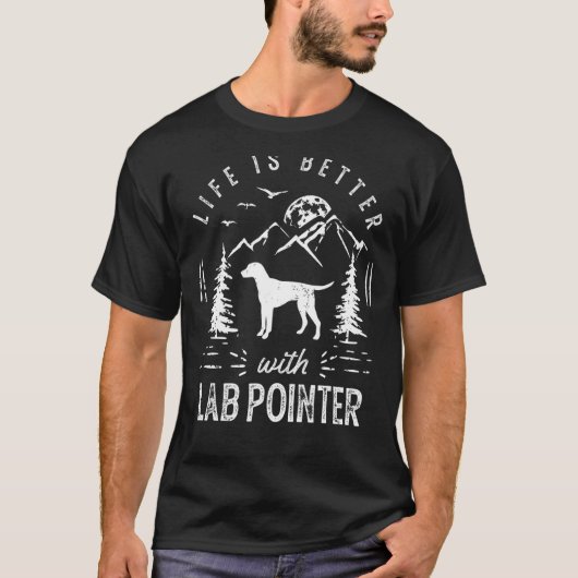 ラボポインターライフより良いママパパ犬 Tシャツ (正面)