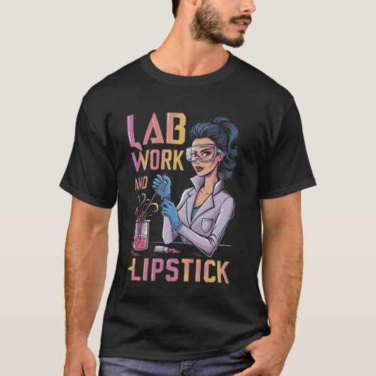 ラボワークと口紅ケミストリー女化学者 Tシャツ (正面)