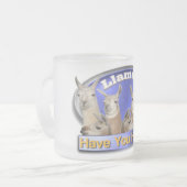 ラマは集まってもらいますか。 意図されているしゃれ フロストグラスマグカップ (正面左)