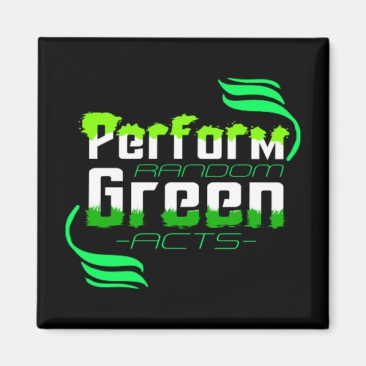 ランダムな緑の行動を実行する マグネット (正面)