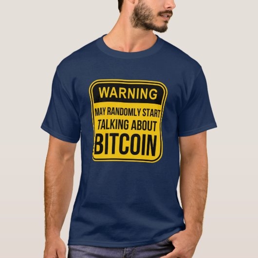 ランダムにBITCOINについて話し始める可能性がある Tシャツ (正面)