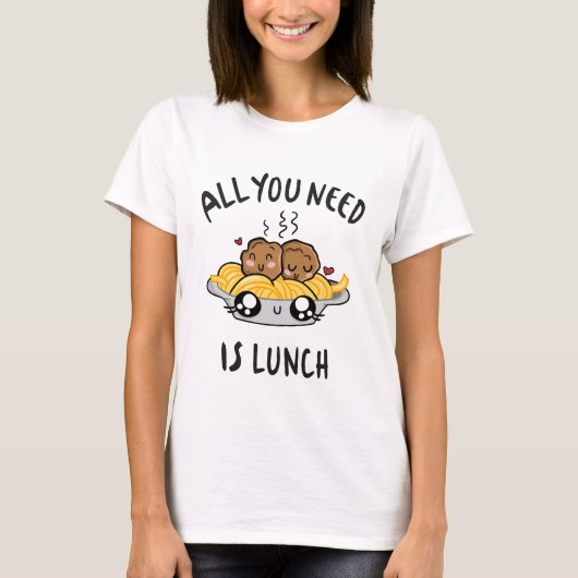 ランチだけあればいい Tシャツ (正面)