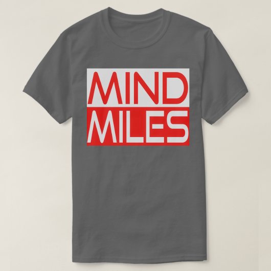ランナランニングーズの素敵なことわざquotMind Milesqu Tシャツ (デザイン正面)