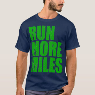 ランナランニングーズの素敵なことわざquotRun More Mil Tシャツ