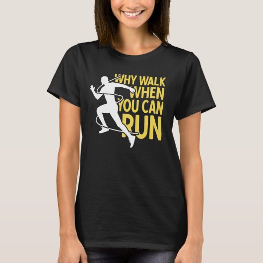 ランナーが歩く理由走 Tシャツ (正面)
