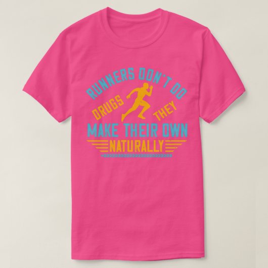 ランナーは自分で作る麻薬を使わない Tシャツ (デザイン正面)