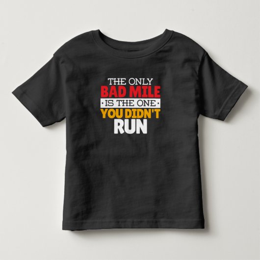 ランナー - 面白い悪いマイルのジョギングの名言 トドラーTシャツ (正面)