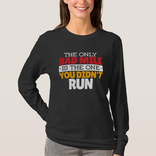 ランナー - 面白い悪いマイルのランニング名言 Tシャツ (正面)