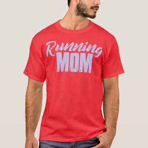 ランニングの母ランナーギフト女性ランナーママ女の子 Tシャツ