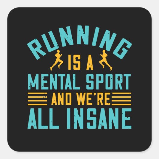 ランニングの – ランニングは精神的なスポーツだ スクエアシール (正面)